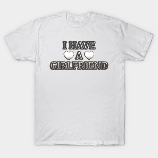 Girlfriend T-Shirt by IBMClothing